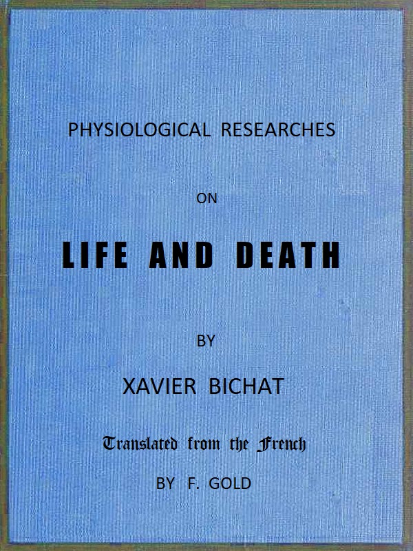 Physiological Researches on Life and Death