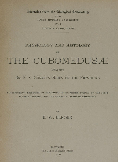 Physiology and histology of the Cubomedusæ  including Dr. F.S. Conant's notes on the physiology