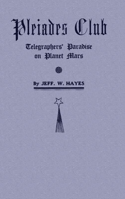 Pleiades Club—Telegraphers' Paradise on Planet Mars