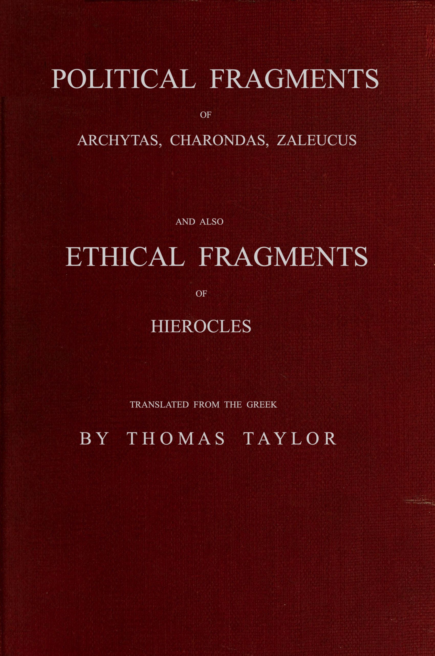 Political fragments of Archytas, Charondas, Zaleucus, and other ancient Pythagoreans, preserved by Stobæus