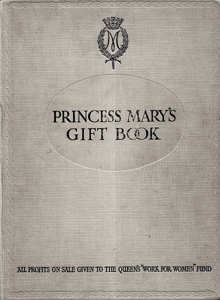Princess Mary's Gift Book  All profits on sale given to the Queen's 