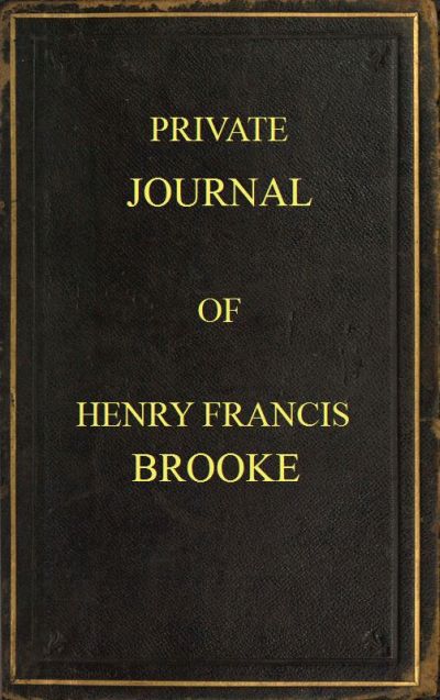 Private Journal of Henry Francis Brooke  Late Brigadier-General Commanding 2nd Infantry Brigade, Kandahar Field Force, Southern Afghanistan, from April 22nd to August 16th, 1880