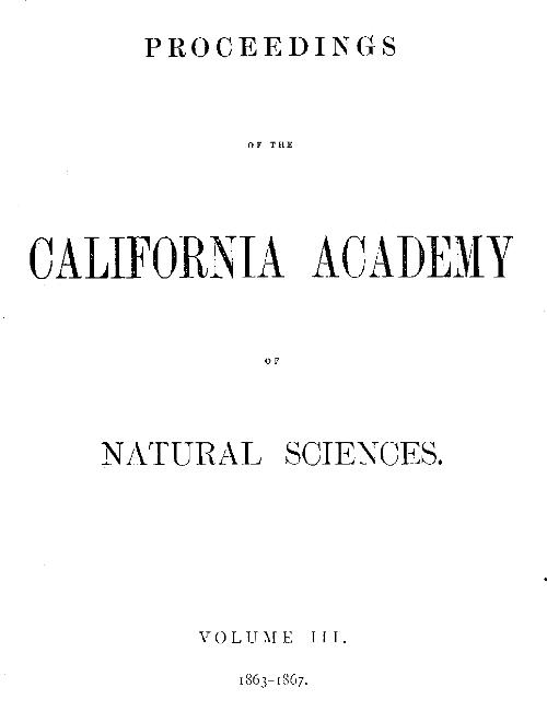 Proceedings of the California Academy of Sciences, Volume III, 1863-1867