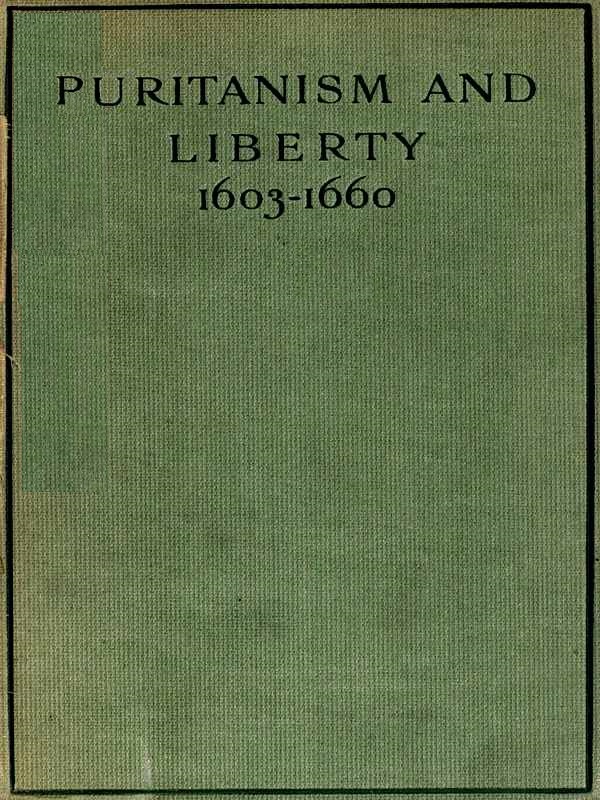 Puritanism and Liberty (1603-1660)  Third Edition