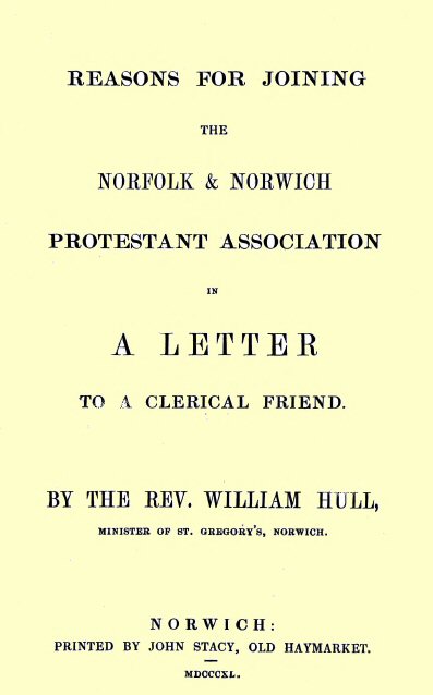 Reasons for joining the Norfolk & Norwich Protestant Association  in a letter to a clerical friend