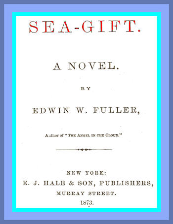 Sea-gift: A Novel