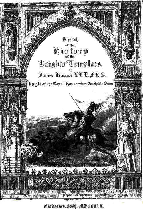 Sketch of the History of the Knights Templars  Second Edition