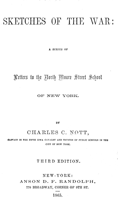 Sketches of the War  A Series of Letters to the North Moore Street School of New York