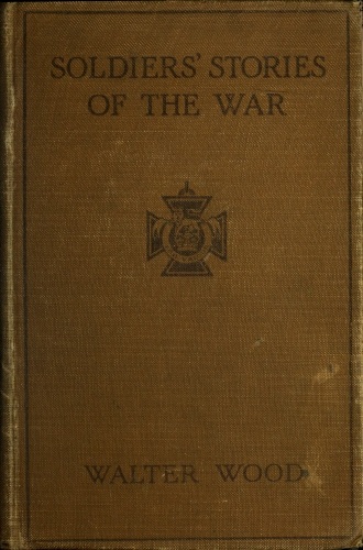 Soldiers' Stories of the War