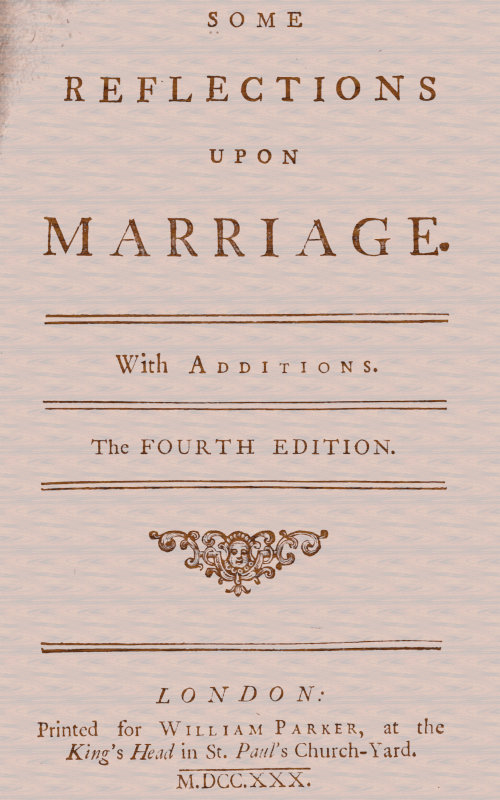 Some Reflections Upon Marriage.  With additions.