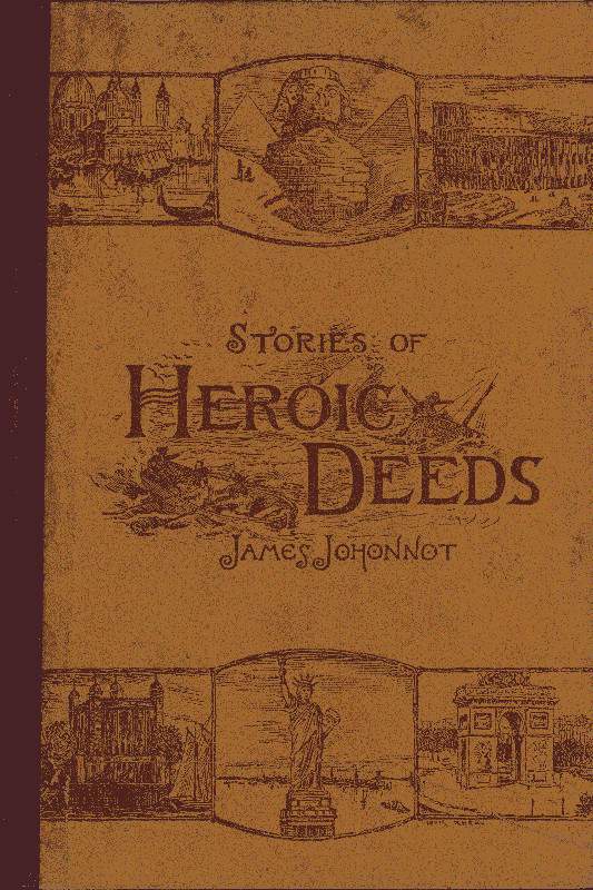 Stories of Heroic Deeds for Boys and Girls  Historical Series - Book II