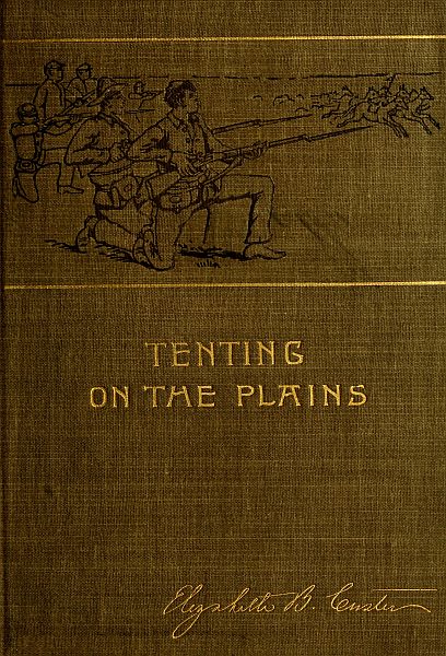 Tenting on the Plains; or, General Custer in Kansas and Texas
