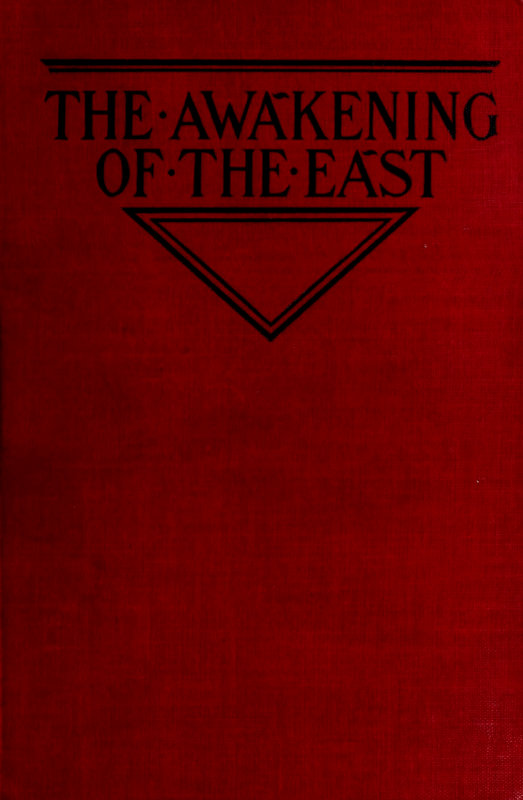 The Awakening of the East: Siberia—Japan—China
