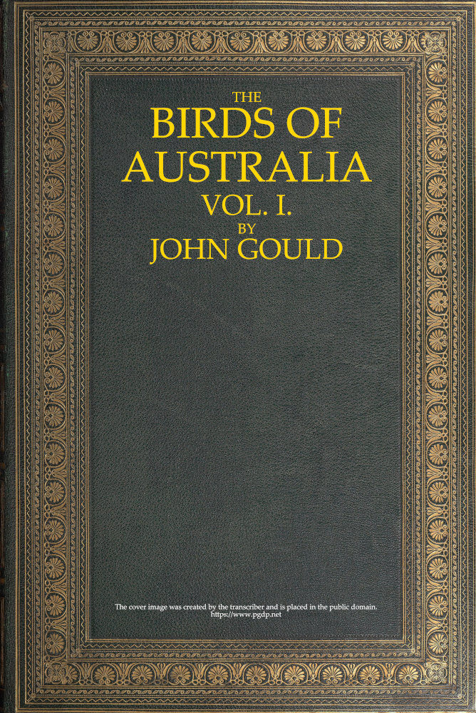 The Birds of Australia, Vol. 1 of 7
