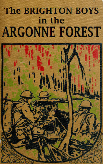 The Brighton Boys in the Argonne Forest
