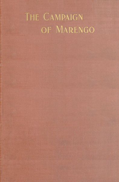 The Campaign of Marengo, With Comments