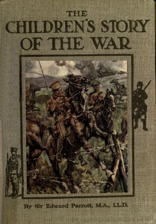 The Childrens' Story of the War, Volume 2 (of 10)  From the Battle of Mons to the Fall of Antwerp.