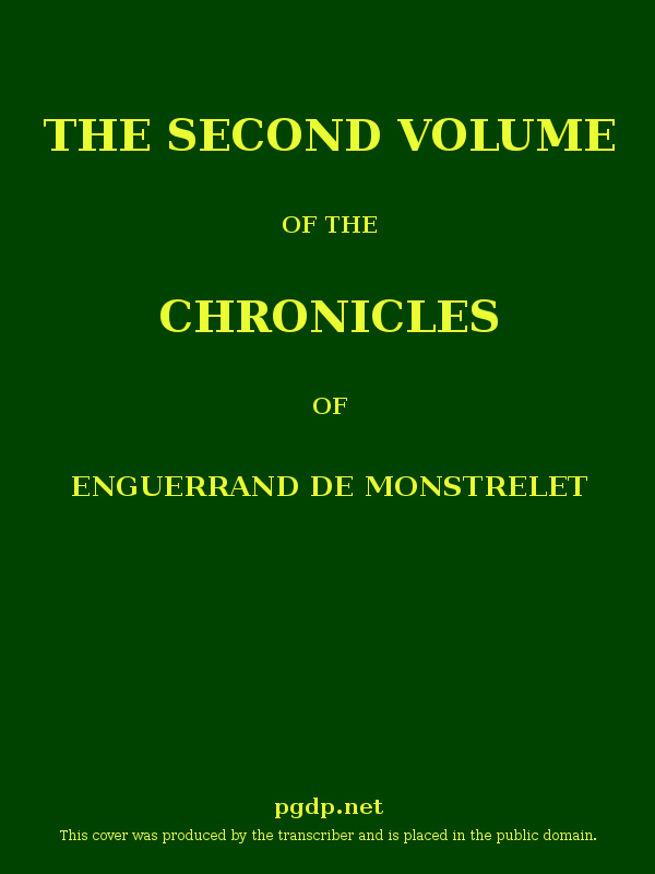 The chronicles of Enguerrand de Monstrelet, Vol. 02 [of 13]