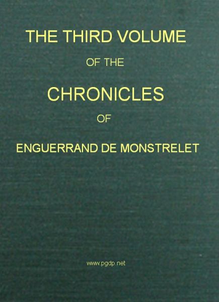 The Chronicles of Enguerrand de Monstrelet, Vol. 03 [of 13]