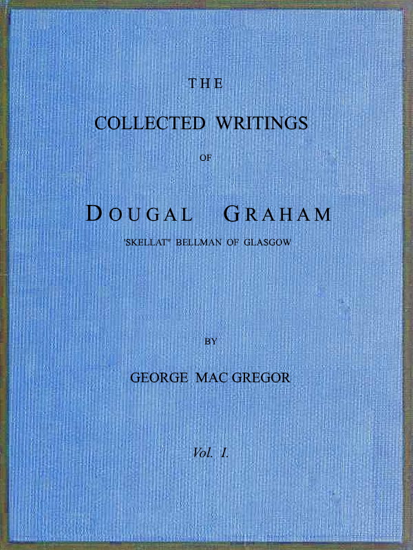 The Collected Writings of Dougal Graham, 