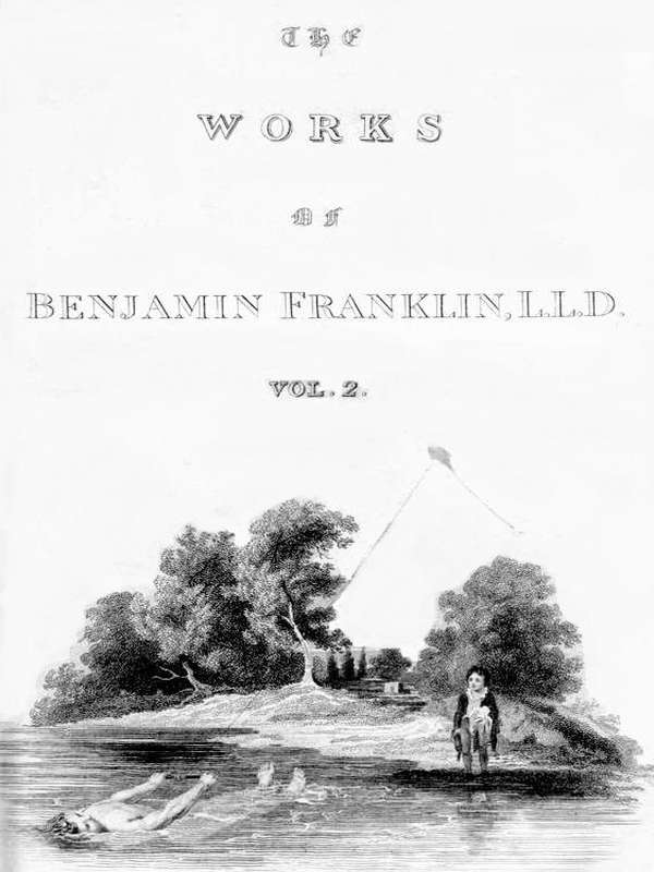 The Complete Works in Philosophy, Politics and Morals of the late Dr. Benjamin Franklin, Vol. 2 [of 3]