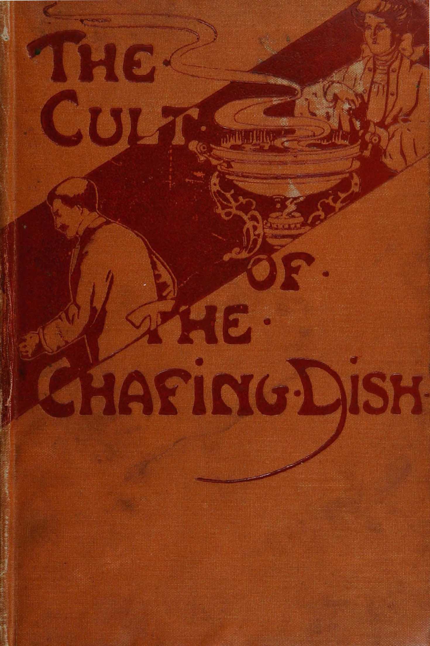 The cult of the chafing dish