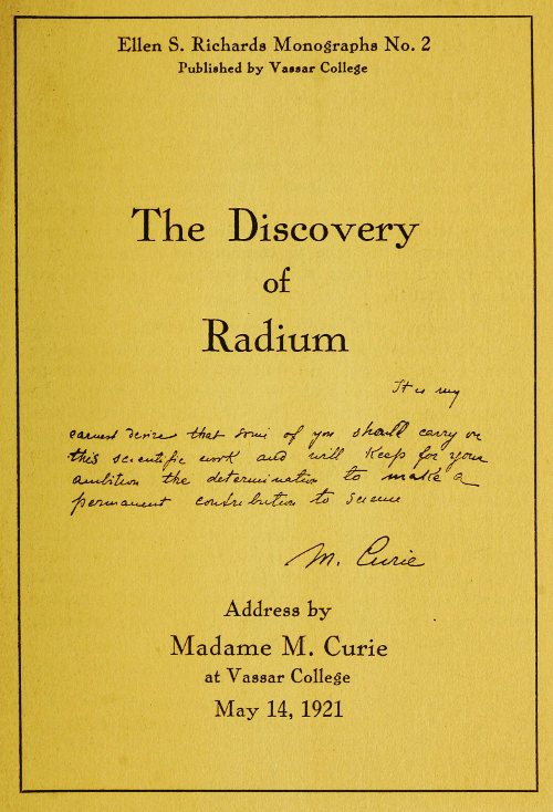 The Discovery of Radium  Address by Madame M. Curie at Vassar College