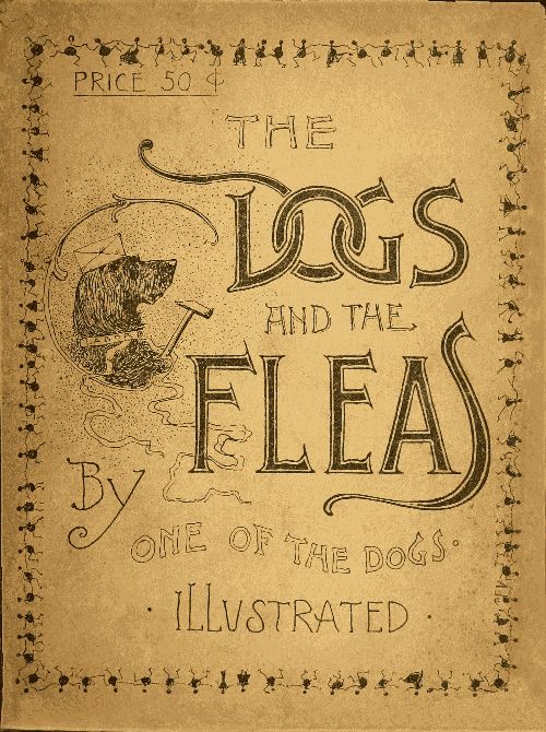 The Dogs and the Fleas  By One of the Dogs