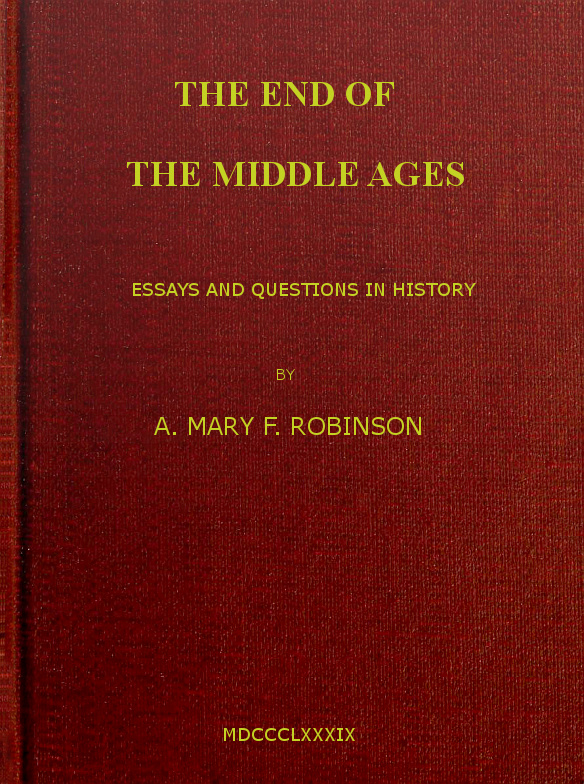 The End of the Middle Ages: Essays and Questions in History
