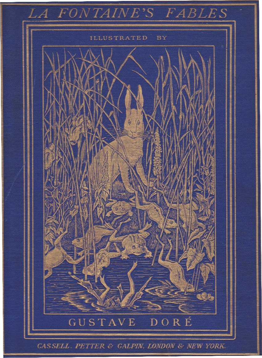 The Fables of La Fontaine  Translated into English Verse by Walter Thornbury and Illustrated by Gustave Doré