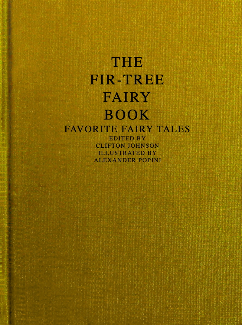 The Fir-Tree Fairy Book: Favorite Fairy Tales