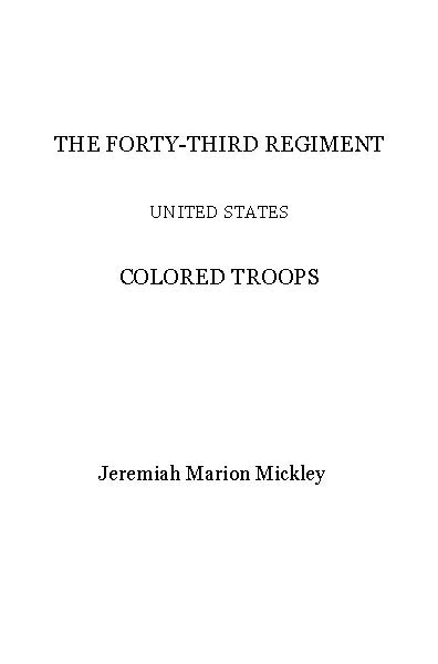 The Forty-third regiment United States Colored Troops