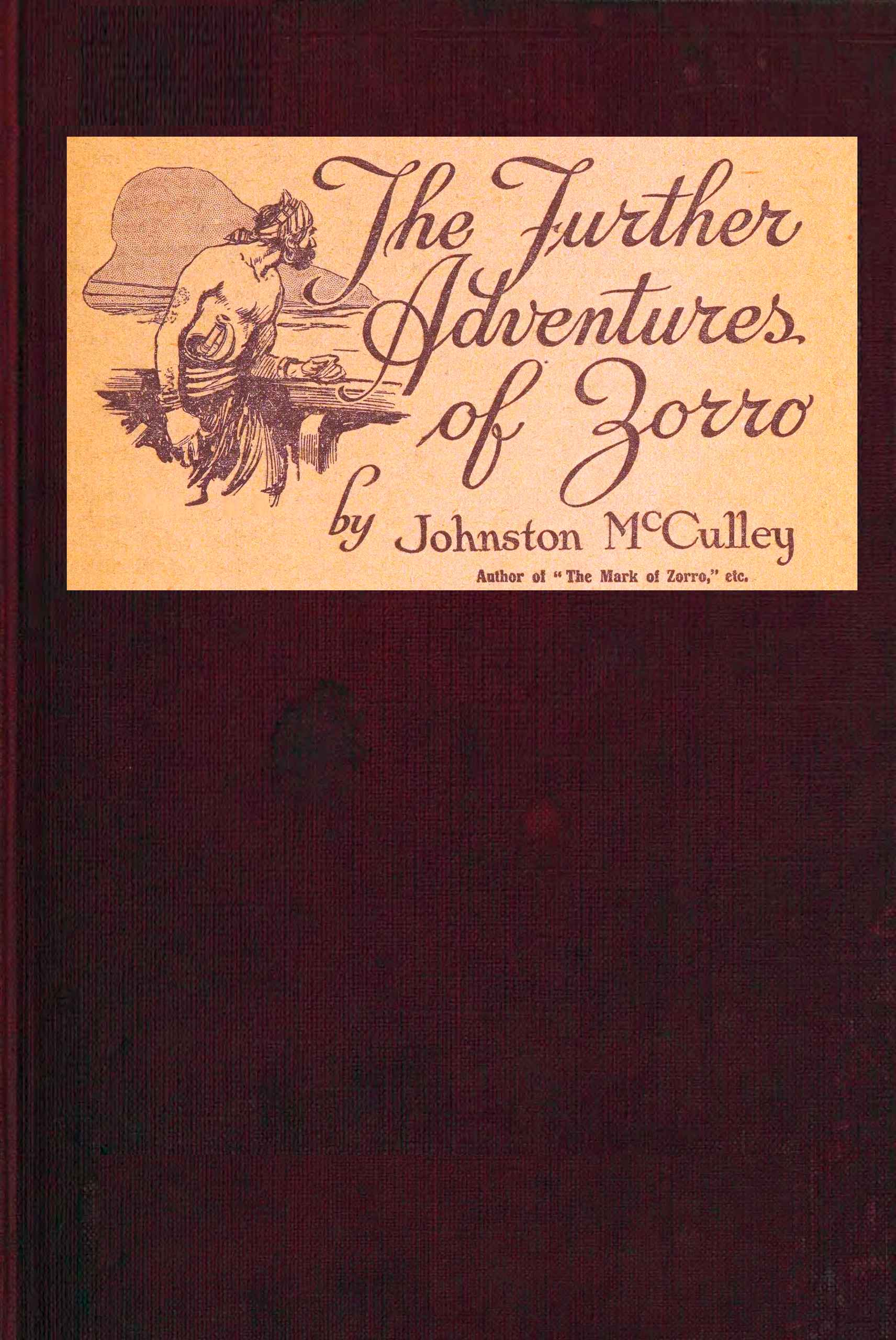 The further adventures of Zorro
