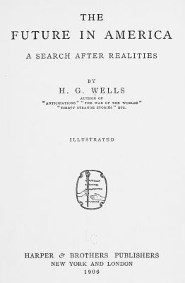 The Future in America: A Search After Realities