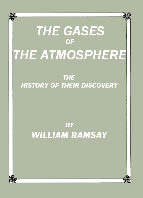 The Gases of the Atmosphere: The History of Their Discovery