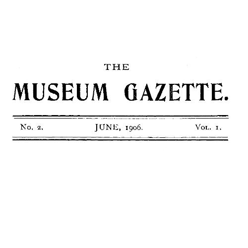 The Haslemere Museum Gazette, Vol. 1, No. 2, June 1906  A Journal of Objective Education and Field-Study