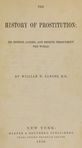 The History of Prostitution: Its Extent, Causes, and Effects throughout the World