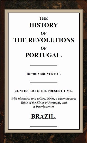 The History of the Revolutions of Portugal