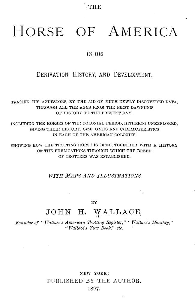 The Horse of America in His Derivation, History, and Development