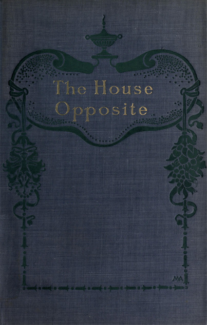 The House Opposite: A Mystery