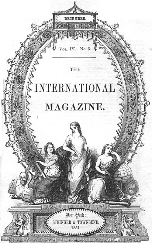 The International Magazine, Volume 4, No. 5, December 1851