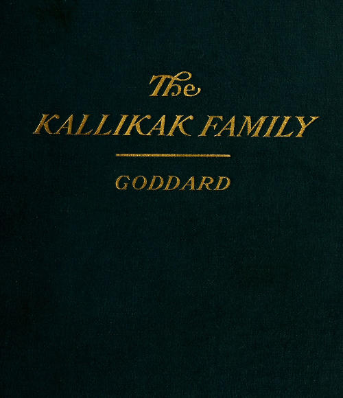 The Kallikak Family: A Study in the Heredity of Feeble-Mindedness