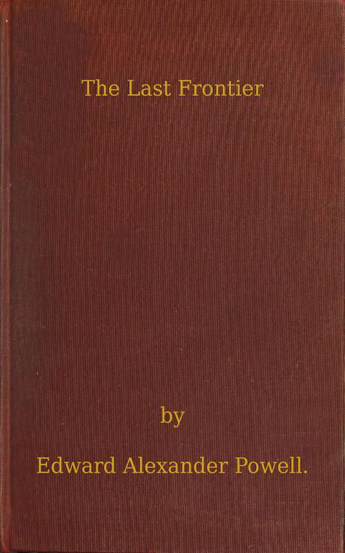 The Last Frontier: The White Man's War for Civilisation in Africa