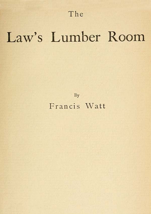 The Law's Lumber Room