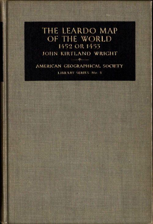 The Leardo Map of the World, 1452 or 1453  In the Collections of the American Geographical Society