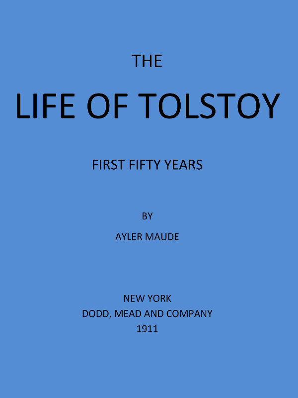 The Life of Tolstoy: First Fifty Years  Fifth Edition