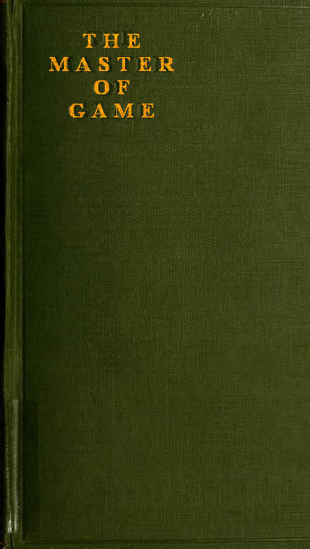 The Master of Game: The Oldest English Book on Hunting