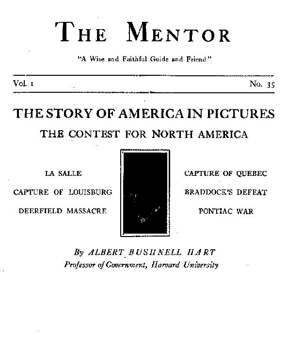 The Mentor: The Contest for North America, Vol. 1, No. 35, Serial No. 35  The Story of America in Pictures