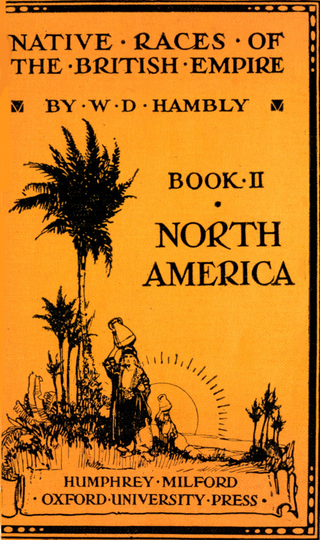 The Native Races of British North America