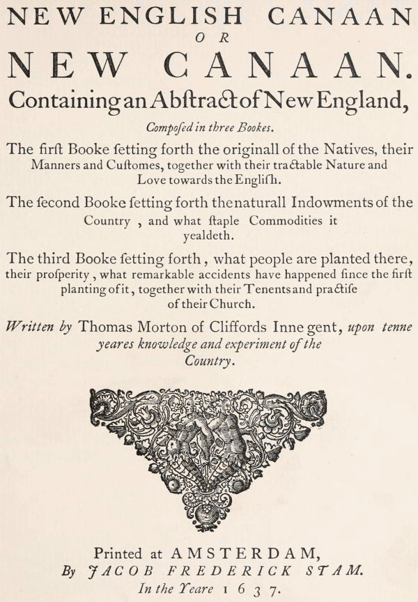 The New English Canaan of Thomas Morton with Introductory Matter and Notes